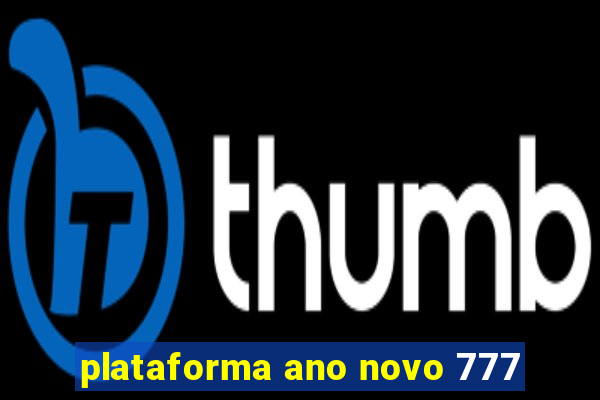 plataforma ano novo 777